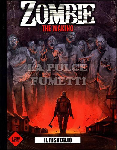 ZOMBIE - THE WAKING # 1: IL RISVEGLIO